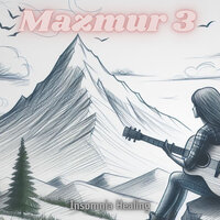 Mazmur 3 - Insomnia Healing