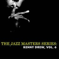 Bewitched, Bothered and Bewildered - Kenny Drew