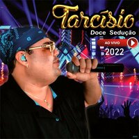 Tifany - Tarcísio Doce Sedução