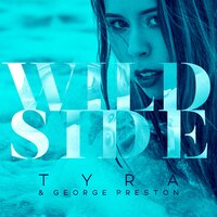Wild Side - TYRA & George Preston & Tyra & George Preston
