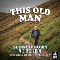 This Old Man - Speed Geek