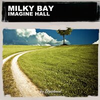Imagine Hall - Milky Bay & Nu Ground Foundation