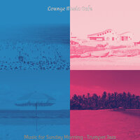 Elegant Backdrops for Mornings - Lounge Music Café