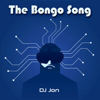 The Bongo Song - DJ Jon