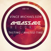 Wasted Time - Vince Michaelson