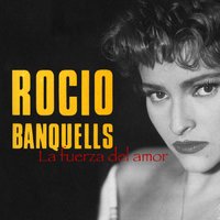 Arde El Fuego - Rocio Banquells