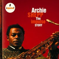 Damn If I Know (The Stroller) - Archie Shepp