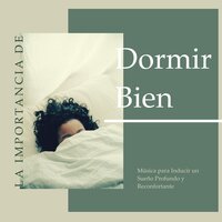 Descanso Profundo - Dormir Mejor