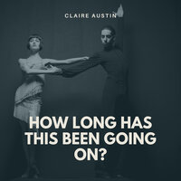 I'll Never Be the Same - Claire Austin & Barney Kessel