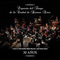 Rosa de Tango - Orquesta del Tango de la Ciudad de Buenos Aires & Néstor Marconi