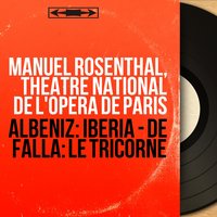 Le tricorne, suite No.2: No. 2, Danse du meunier - Manuel Rosenthal & Мануэль де Фалья