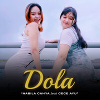 DOLA - Nabila Cahya & Cece Ayu