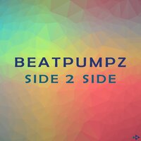 Side 2 Side - Beatpumpz