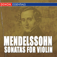 Sonata for Violin & Piano in F Minor, Op. 4: I. Adagio - Ernst Groschel & Wilhelm Klepper & Феликс Мендельсон