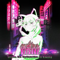 Can't Sleep Without You - クリスタルKITSUNE
