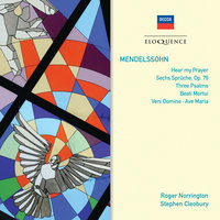 Mendelssohn: Hör mein Bitten - Felicity Palmer & Schütz Choir of London & Gillian Weir & Roger Norrington & Sir Roger Norrington & Heinrich Schütz Choir and Chorale & Феликс Мендельсон