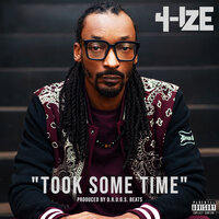 Took Some Time - 4-Ize