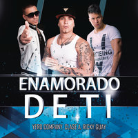 Enamorado de Ti - Yero Company & Clase A & Ricky Guay & Yero Company, Clase A, Ricky Guay