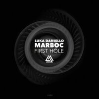 Trip Hole - Luka Daniello & Marboc