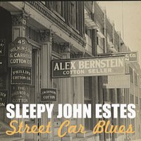 Need More Blues - Sleepy John Estes