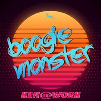 Boogie Monster - Ken@Work