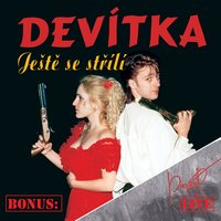 Čas bílejch koní - Devítka