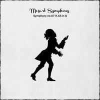Symphony No. 7 in D Major, K.45: I. Overture - Chamber Armonie Orchestra & Вольфганг Амадей Моцарт