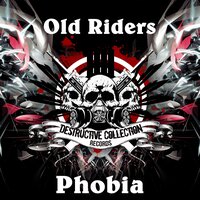 Phobia - Old Riders & Googana