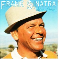 Blue Skies - Frank Sinatra & Tommy Dorsey & Ирвинг Берлин