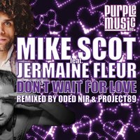 Don't Wait for Love - Mike Scot & Maximilian G