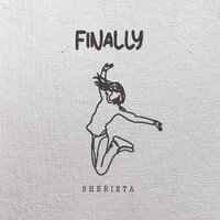Finally - Sherieta