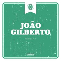Meia Luz - João Gilberto
