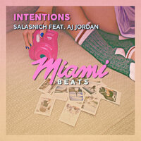 Intentions - Salasnich & AJ Jordan
