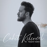 Teselli Vakti - Cahit Kılınçel