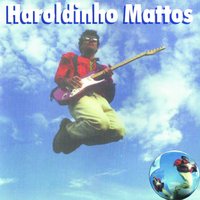 Supercama - Haroldinho Mattos