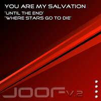 Where Stars Go To Die - You Are My Salvation
