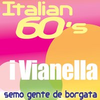 L'amici mia - I Vianella