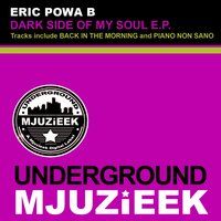 Piano Non Sano - ERIC POWA B