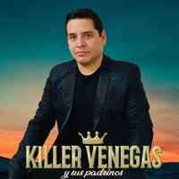 El Chupz - Killer Venegas Y Sus Padrinos