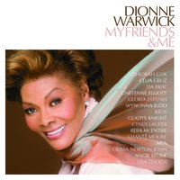 Then Came You - Dionne Warwick & Lisa Tucker