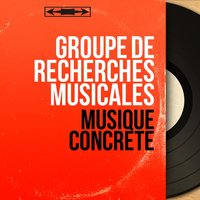 Étude aux sons animés - Groupe de recherches musicales & Pierre Schaeffer