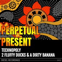 Technopoly - Perpetual Present