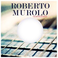 Strada ' Nfosa - Roberto Murolo