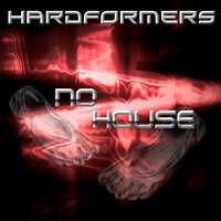 No House - Hardformers & Marcel Otte