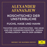 Fuchs, Hase und Hahn - Teil 03 - Alexander Afanasjew & Manfred Steffen