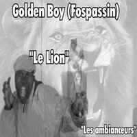 Le Lion - Golden Boy (Fospassin)