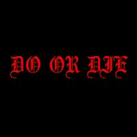 Do or Die - Chris Ray & Isaiah DeShon & Curtis Heron