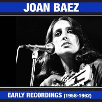 Don't Weep After Me - Joan Baez & Bill Wood & Ted Alevios