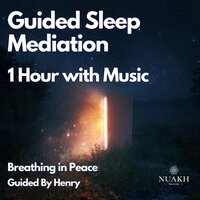 Breathing in Peace With Henry - 1 Hour With Music Pt. 23 - Sleep Radiance & Sleep Meditations