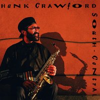 I Want To Talk About You - Hank Crawford
